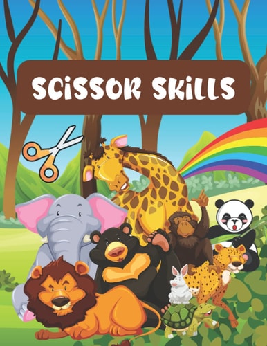 Scissor Skills Activity Book for Kids Ages 3-5 Scissor Activities for Toddlers 3-5 Years Kindergarten Workbook for Kids Occupational Therapy Activities for Kids