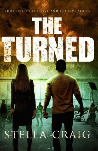 The Turned A Post-Apocalyptic Romance