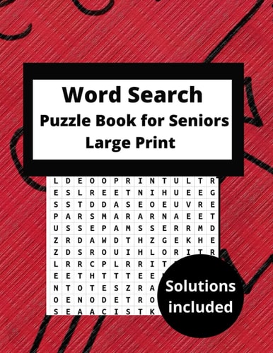 Word Search Puzzle Books for Seniors Large Print Keep Your Brain Active Funny Word Search Adults Great Puzzle Book Including All Solutions. Many Hours of Guaranteed Puzzle Fun for All Puzzle Fans Young and Old a Like! Multi Themed Word Search PUZZLE BOOK