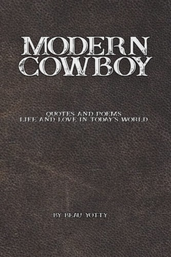 Modern Cowboy Quotes and Poems: Life and Love in Today's World