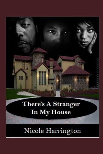 There's A Stranger in My House