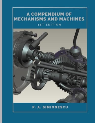 A Compendium of Mechanisms and Machines