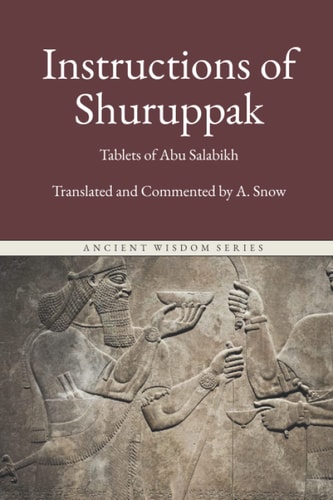 Instructions of Shuruppak The First Book of Men