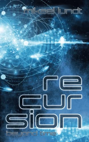 Recursion - Beyond Time Science Fiction Thriller