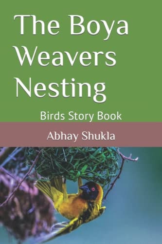 The Boya Weavers Nesting Birds Story Book