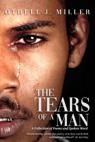 The Tears of a Man A Collection of Poems & Spoken Word