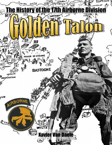 Golden Talon The History of the 17th Airborne Division