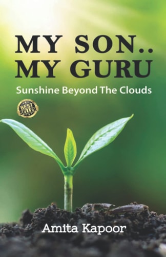 My Son ..My Guru Sunshine Beyond the Clouds