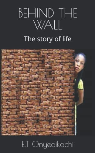 Behind the Wall The Story of Life