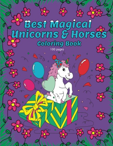 Best Magical Unicorns & Horses Coloring Book