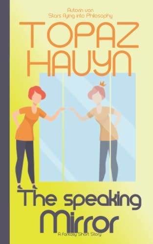The Speaking Mirror An Urban Fantasy Short Story