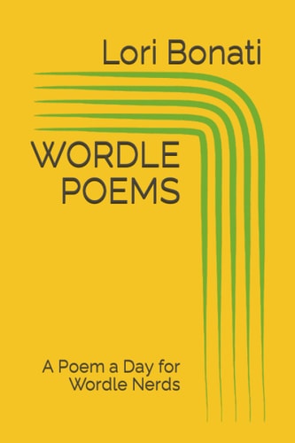 Wordle Poems A Poem a Day for Wordle Nerds