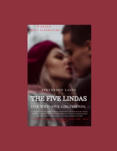 The 5 Lindas - Anthology One Man + One Wife + Five Girlfriends Called Linda