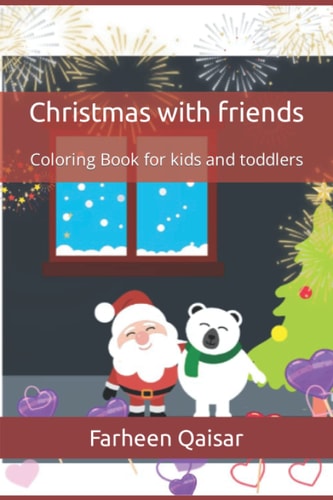 Christmas with Friends Coloring Book for Kids and Toddlers