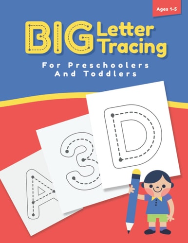 Big Letter Tracing For Preschoolers And Toddlers Alphabet Handwriting Workbook for Kids, Preschool Writing Workbook with Sight Word for Pre K, Kindergarten and Kids Age 1-5 (Over 60 Pages)
