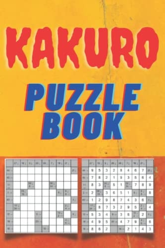 Kakuro Puzzle Book Cross Logic Puzzle Book, Dell Logic Puzzles For Adults, 142 Puzzles With Solutions