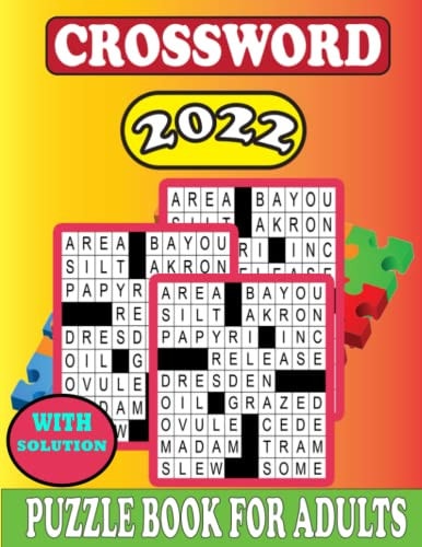 2022 Crossword Puzzle Book For Adults With Solution Crossword Puzzles For Adults & Seniors With Easy to Read Crossword Medium Level Puzzles for Adults