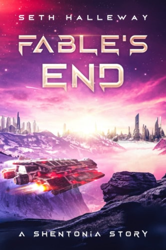 Fable's End A Shentonia Story
