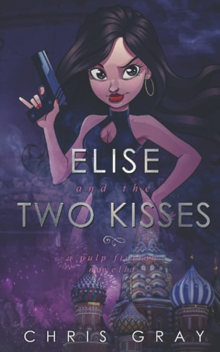 Elise and the Two Kisses Comic Cover Edition A Pulp Fiction Novella