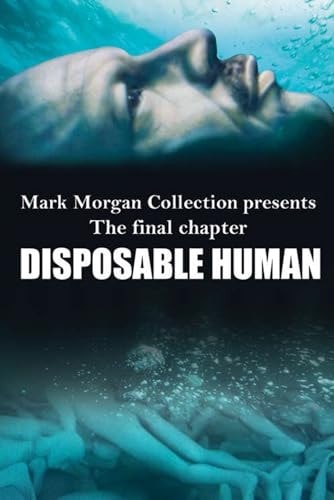 DISPOSABLE HUMAN.