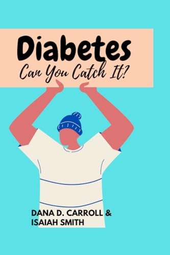 Diabetes Can You Catch It?