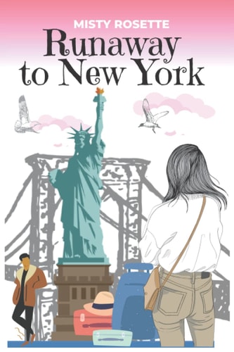 Runaway to New York A Holiday Rom-Com