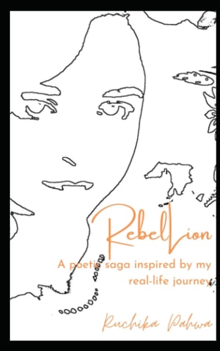 RebelLion A Poetic Saga Inspired by My Real-life Journey