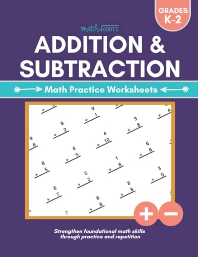 Addition & Subtraction Math Practice Worksheets