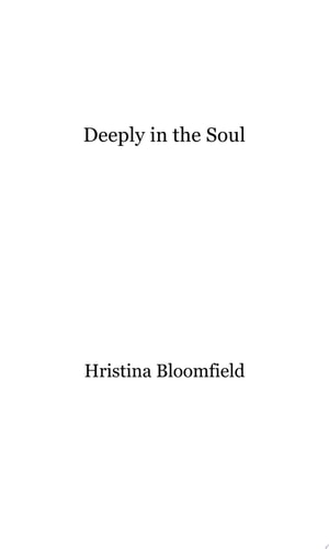 Deeply in the Soul