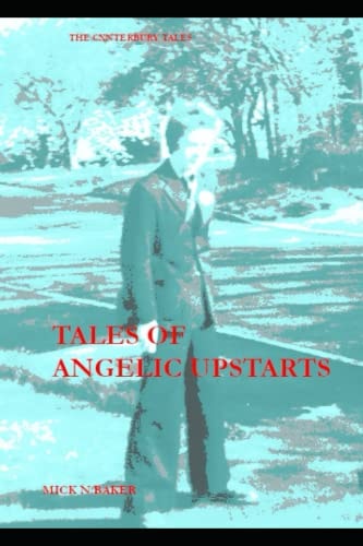 Tales of Angelic Upstarts The Cxnterbury Tales