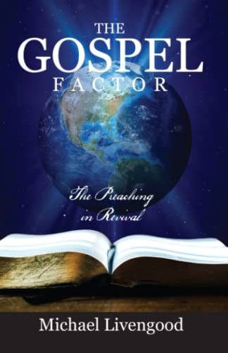 The Gospel Factor The Preaching in Revival