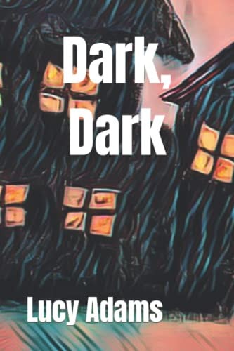 Dark, Dark