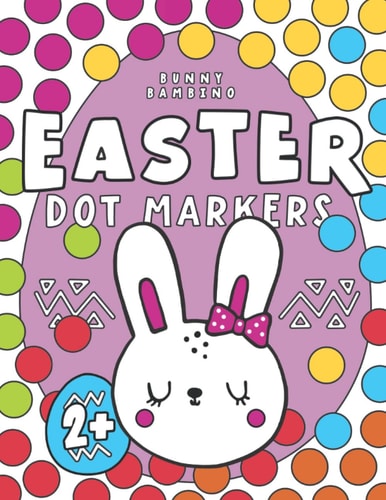 Easter Dot Markers Easter Basket Stuffers Coloring Activity Book for Kids and Toddlers