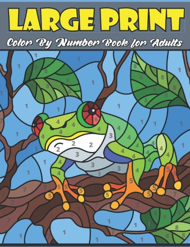 Large Print Color By Number Book For Adults Paint by Number Coloring Book for Adults Color by Number Adult