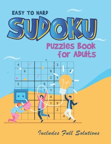 Sudoku Puzzles Easy to Hard Sudoku Puzzle Book for Adults Includes Full Solutions to Keep Your Brain Healthy