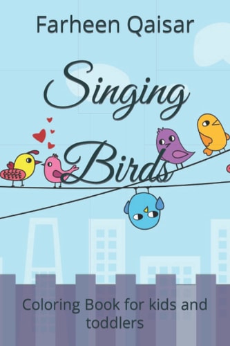 Singing Birds Coloring Book for Kids and Toddlers