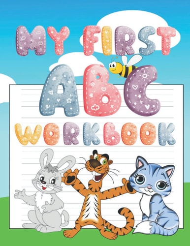 My First ABC Handwriting Workbook Trace, Write and Learn Alphabet for Kids Age 4-7