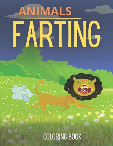 Farting Animals Coloring Book A Funky Coloring Book Filled with Funny Animals Farting