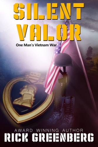 Silent Valor One Man's Vietnam War