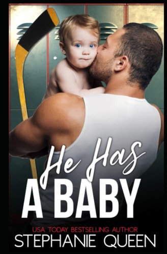 He Has a Baby A Single Dad Hockey Romance
