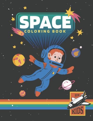Space Coloring Book For Kids Solar System Coloring Pages That Feature Astronauts In Different Styles, Planets in Cartoon Style, Space Elements Such As Rocket Ships, and More!
