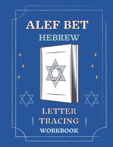 Alef Bet Hebrew Letter Tracing Workbook Book to Practice Hebrew Alphabet, Practical Notebook to Master Hebrew Writing Skills, Worksheets to Help You in Learning Hebrew Language&Improving Alphabet Writing, Sheets to Handwrite in Hebrew for Adult Students
