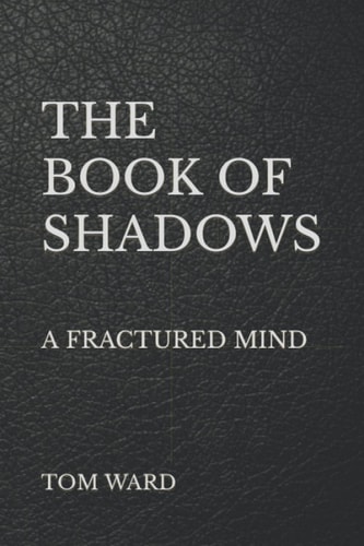 The Book of Shadows A Fractured Mind