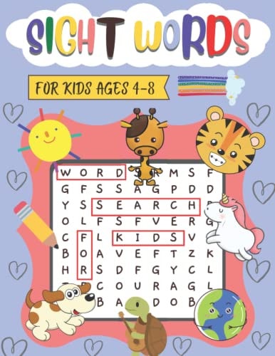 Sight Words Word Search For Kids 4-8 Easy Word Search Puzzles With Sight Words, To Help Your Kids Improve Their Spelling Skills and Vocabulary