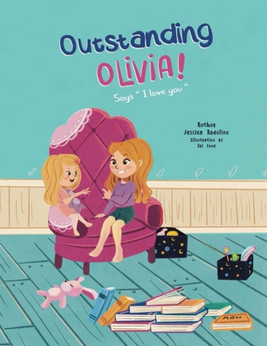 Outstanding Olivia Says I Love You