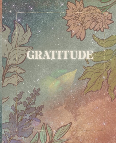 Gratitude 90 Guided Days of Gratitude Journal with Prompts and Coloring Pages for Women, Girls, Young Adults. Release Anxiety, Transform Your Life, Manifest Change. Art Nouveau Floral