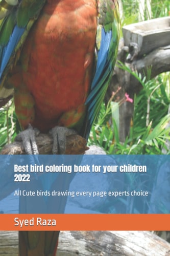 Best Bird Coloring Book for Your Children 2022 All Cute Birds Drawing Every Page Experts Choice