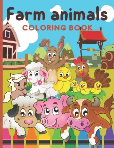 Farm Animals Coloring Book for Kids Ages 3-8 A Fun Farm Colouring Pages, Simple Designs for Kids