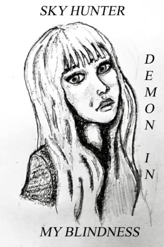Demon In My Blindness