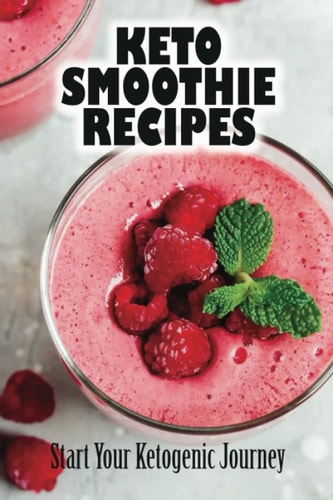 Keto Smoothie Recipes Start Your Ketogenic Journey
